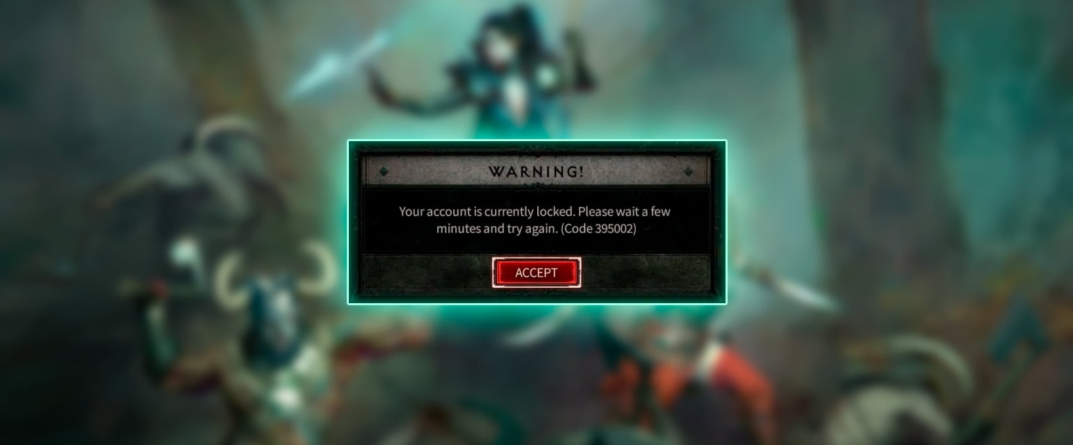 Diablo 4 Your Account Is Currently Locked Error: Code 395002 Fix -  GameRevolution