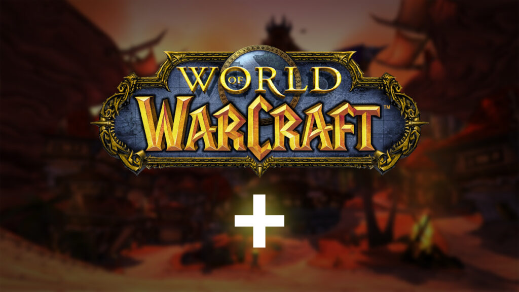 WoW Classic+ Is More Real than Ever