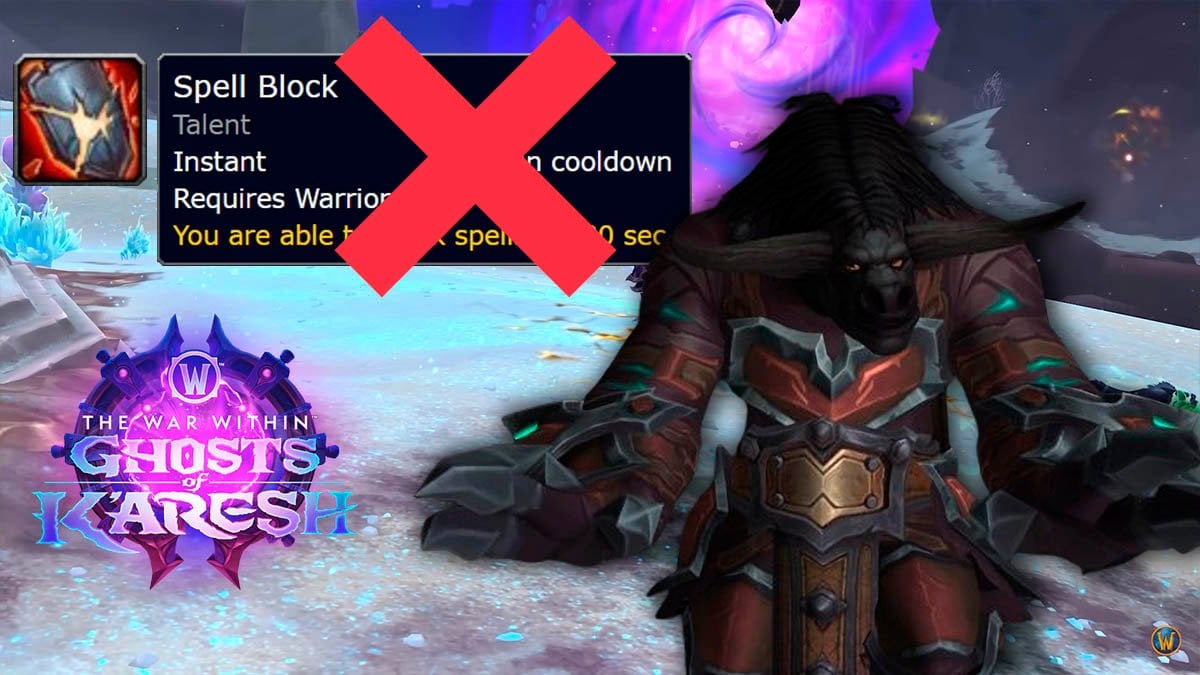 Spell Block removed from Protection Warriors in Patch 11.2 Ghosts of Karesh.