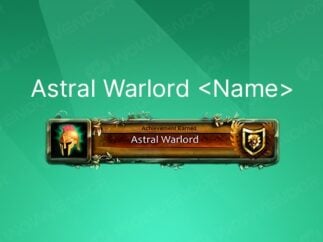 Buy WoW Astral Warlord/Marshal title boosting