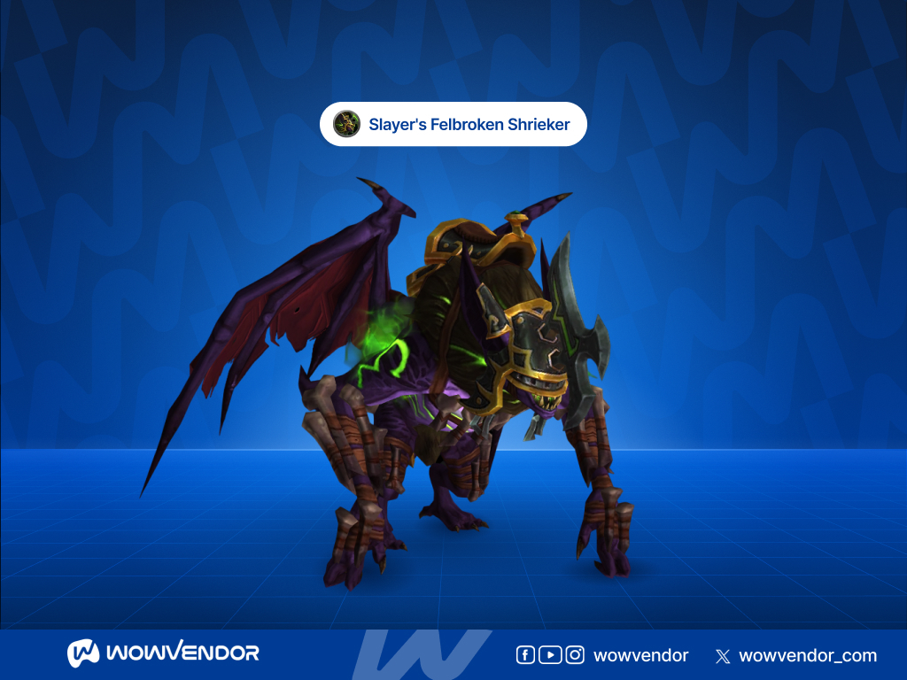 WoW Slayer's Felbroken Shrieker mount look